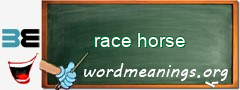 WordMeaning blackboard for race horse